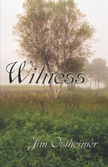 Witness by Jim Ostheimer - Paperback