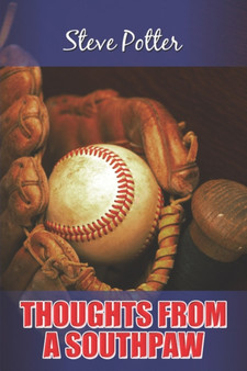 Thoughts from a Southpaw by Steve Potter - Paperback