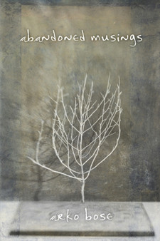 Abandoned Musings by Arko Bose - Paperback