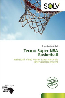 Tecmo Super NBA Basketball by Erwin Dee Kord - Paperback
