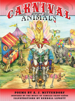 Carnival of the Animals by A.J. Mittendorf - Paperback