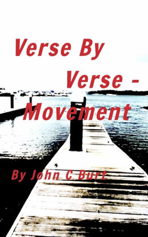 Verse By Verse - Movement by John C Burt - Hardback