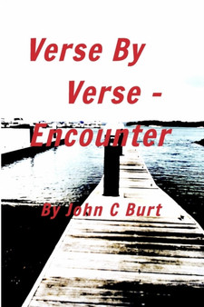 Verse By Verse - Encounter by John C Burt - Paperback