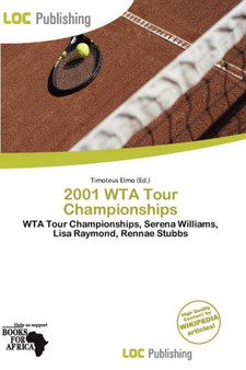 2001 Wta Tour Championships by Timoteus Elmo - Paperback
