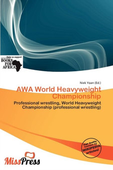 Awa World Heavyweight Championship by Niek Yoan - Paperback