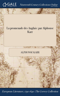 La Promenade Des Anglais : Par Alphonse Karr by Alphonse Karr - Hardback
