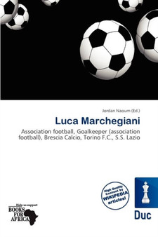 Luca Marchegiani by Jordan Naoum - Paperback