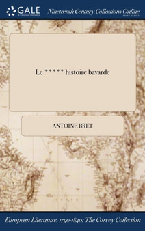 Le ***** Histoire Bavarde by Antoine Bret - Hardback