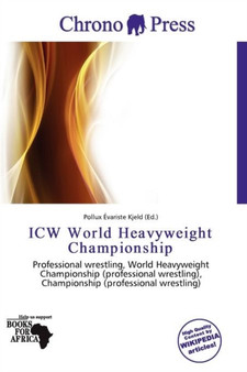 Icw World Heavyweight Championship by Pollux Variste Kjeld - Paperback