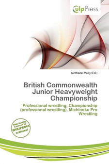 British Commonwealth Junior Heavyweight Championship by Nethanel Willy - Paperback