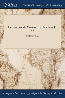 La Comtesse de Mortane : Par Madame D. **; Tome Second by Anonymous - Paperback