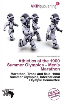 Athletics at the 1900 Summer Olympics - Men's Marathon by Norton Fausto Garfield - Paperback