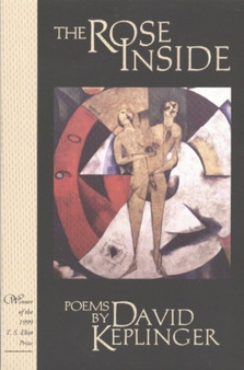 Rose Inside by David Keplinger - Hardback