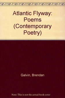 Atlantic Flyway : Poems by Brendan Galvin - Paperback