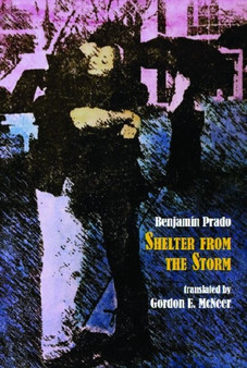 Shelter from the Storm by Benjamin Prado - Paperback