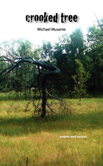 Crooked Tree by Michael Musante - Paperback