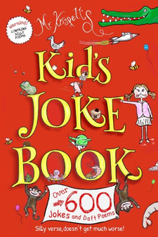 Kids Joke Book : Fully illustrated children's book containing hundreds of silly jokes and daft poems! : 1 by MR Krispell - Paperback
