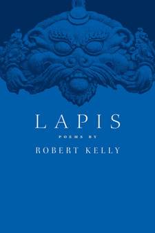Lapis by Robert Kelly - Paperback