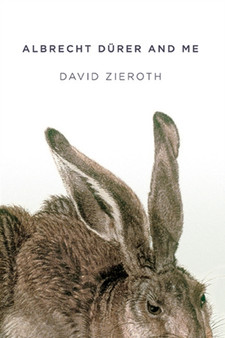Albrecht Durer and me by David Zieroth - Paperback