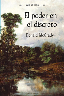 El Poder En El Discreto : 87 by Lope De Vega - Paperback