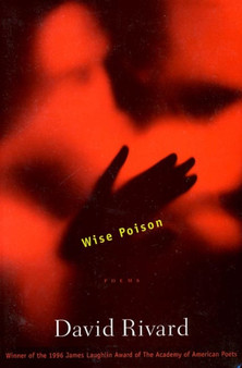 Wise Poison by David Rivard - Paperback