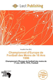 Championnat D'Europe de Football Des Moins de 16 ANS 1996 by Nuadha Trev - Paperback