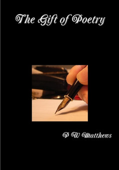 The Gift of Poetry by Peter Matthews - Paperback
