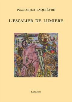 L'Escalier De Lumiere by Pierre-Michel LAQUIEVRE - Paperback