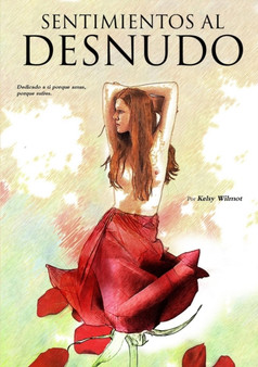 Sentimientos Al Desnudo by Kelsy Wilmot - Paperback