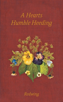 A Hearts Humble Heeding by Redwing - Paperback