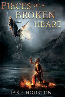 Pieces Of A Broken Heart by Jake Houston - Paperback
