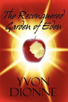 The Reconquered Garden of Eden by Yvon Dionne - Paperback