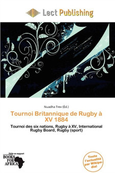 Tournoi Britannique de Rugby XV 1884 by Nuadha Trev - Paperback