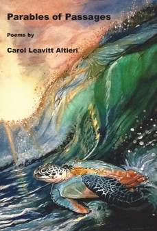 Parables of Passages by Carol Leavitt Altieri - Hardback