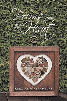 Poems from The Heart by Kera-Ann Keramidas - Paperback