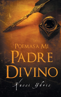 Poemas a Mi Padre Divino by Kassi Ydris - Hardback