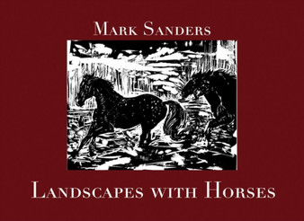Landscapes with Horses by Mark Sanders - Hardback