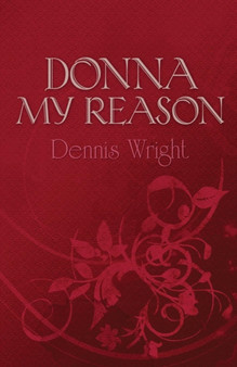 Donna My Reason by Dennis Wright - Paperback