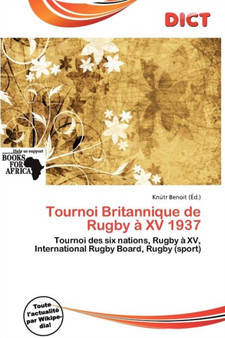 Tournoi Britannique de Rugby XV 1937 by Knutr Benoit - Paperback