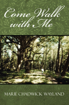 Come Walk with Me by Marie Chadwick Wayland - Paperback
