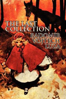 The Last Collection by Radomir Luza Vojtech - Paperback