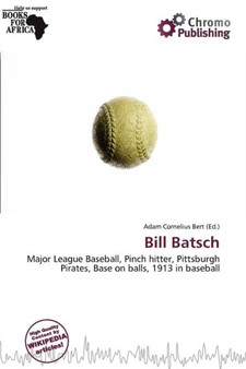 Bill Batsch by Adam Cornelius Bert - Paperback