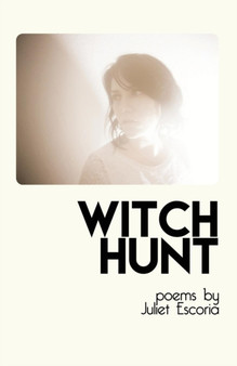 Witch Hunt by Juliet Escoria - Paperback
