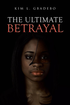 The Ultimate Betrayal by Kim Gbadebo - Paperback