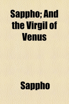 Sappho; And the Virgil of Venus by Sappho - Paperback