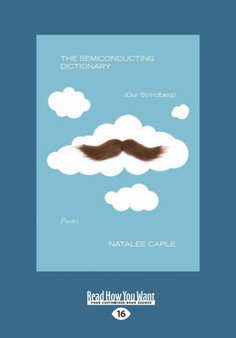 The Semiconducting Dictionary (Our Strindberg) by Natalee Caple - Paperback