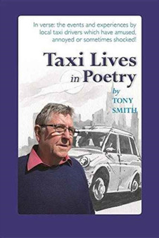 Taxi Lives in Poetry by Tony Smith - Paperback