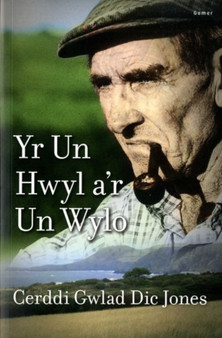 Yr Un Hwyl a'r Un Wylo - Cerddi Gwlad Dic Jones by Dic Jones - Paperback