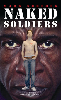 Naked Soldiers by Mark Norfolk - Paperback