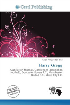 Harry Gregg by Aaron Philippe Toll - Paperback